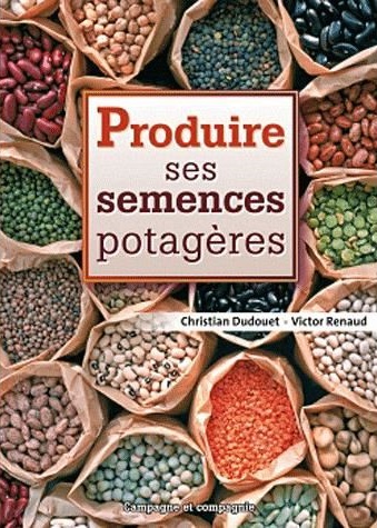 Produire ses Semences Potagères