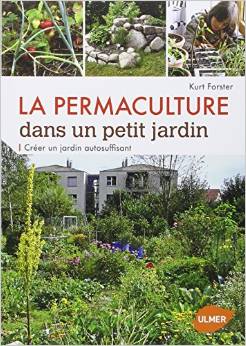 La Permaculture dans un Petit Jardin