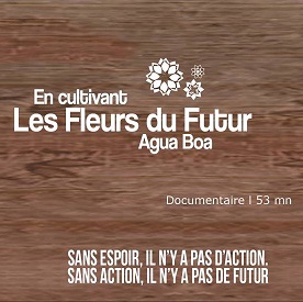 Les Fleurs du Futur - Agua Boa