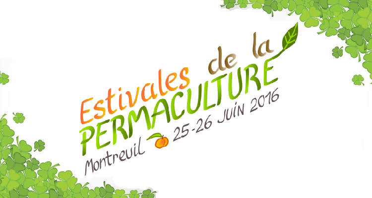 “Les Estivales de la Permaculture” à Montreuil
