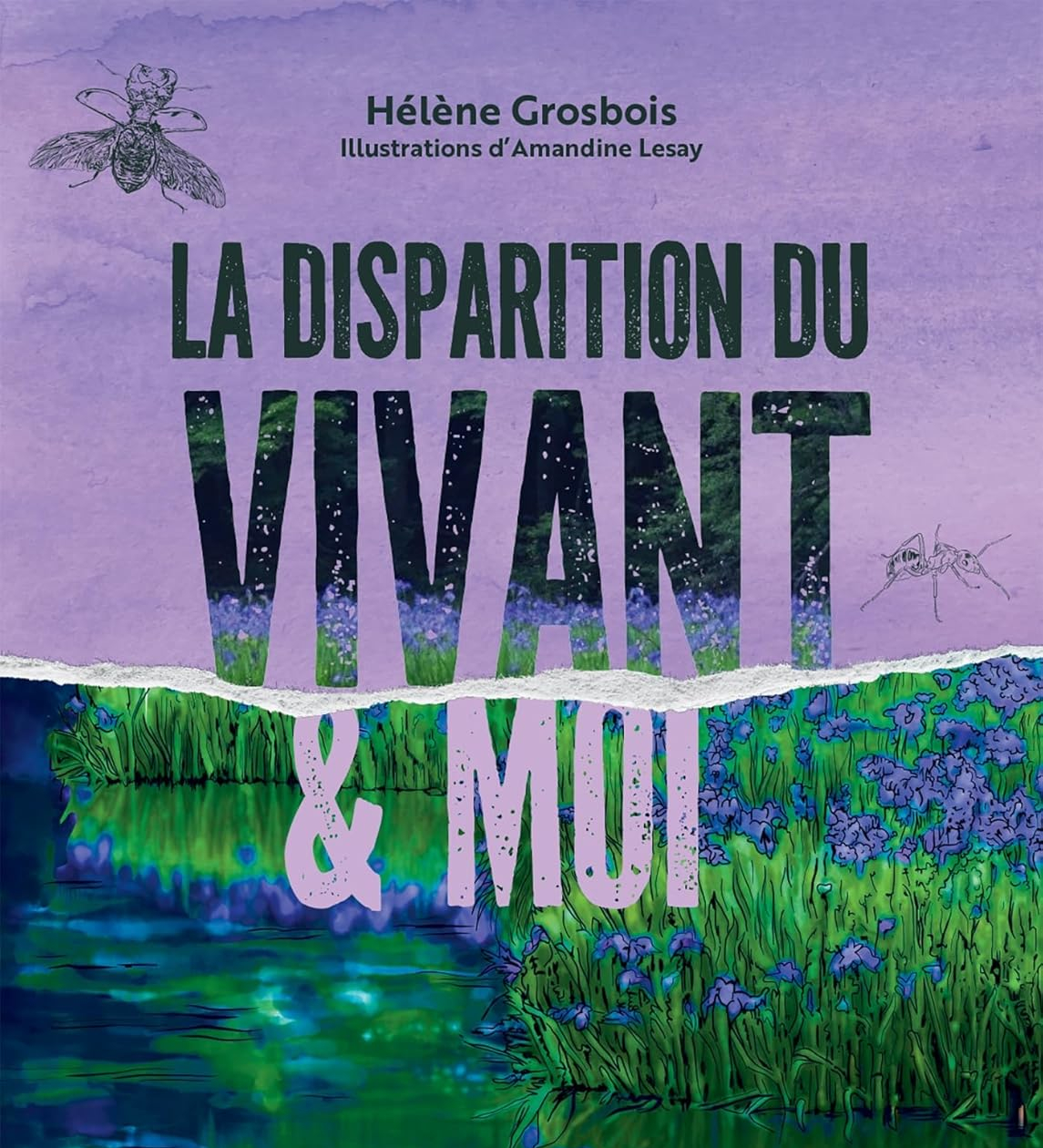 "La disparition du vivant et moi. Comprendre pour changer" - Un appel à l'action pour la préservation de la biodiversité